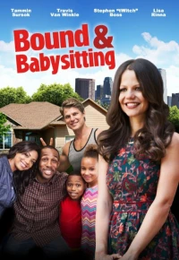 Постер фильма: Bound & Babysitting