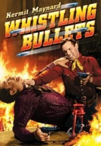 Постер фильма: Whistling Bullets