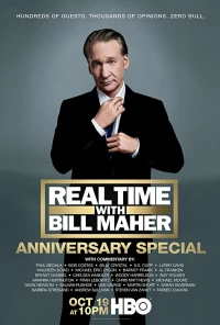 Постер фильма: Real Time with Bill Maher: Anniversary Special