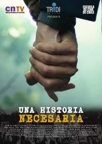 Постер фильма: Una Historia Necesaria