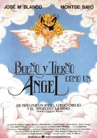 Постер фильма: Bueno y tierno como un ángel