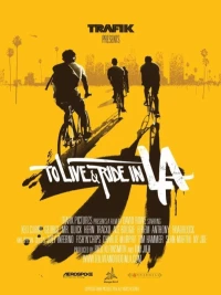 Постер фильма: To Live & Ride in L.A.