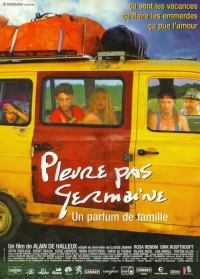 Постер фильма: Pleure pas Germaine