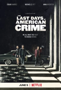Постер фильма: Последние дни американской преступности