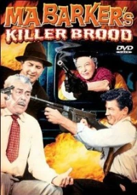 Постер фильма: Ma Barker's Killer Brood