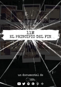 Постер фильма: 11M: El Principio del Fin