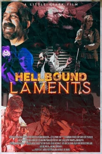 Постер фильма: Hellbound Laments