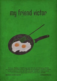 Постер фильма: My Friend Victor