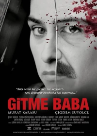 Постер фильма: Gitme Baba