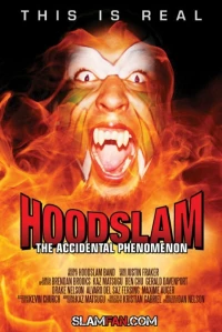 Постер фильма: Hoodslam: The Accidental Phenomenon