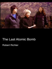 Постер фильма: The Last Atomic Bomb