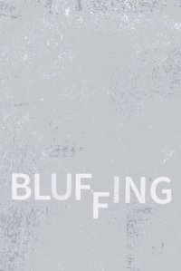 Постер фильма: Bluffing