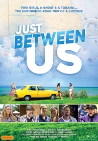 Постер фильма: Just Between Us