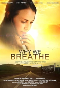 Постер фильма: Why We Breathe