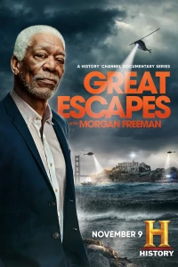 Постер фильма: Великие побеги с Морганом Фриманом