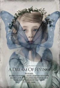 Постер фильма: A Dream of Flying