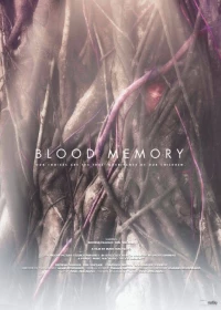 Постер фильма: Blood Memory