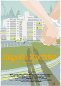 Постер фильма: Diagnosis Superstar