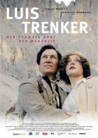 Постер фильма: Luis Trenker-Der Schmale Grat der Wahrheit