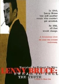 Постер фильма: Ленни Брюс: Клянусь говорить только правду