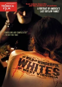 Постер фильма: The Wild and Wonderful Whites of West Virginia