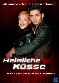 Постер фильма: Heimliche Küsse - Verliebt in ein Sex-Symbol