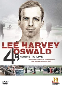 Постер фильма: Ли Харви Освальд: Последние 48 часов
