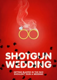 Постер фильма: Свадьба с дробовиком