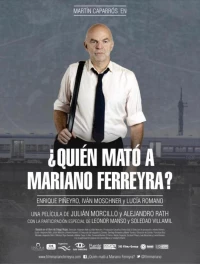 Постер фильма: Кто убил Мариано Феррейра?