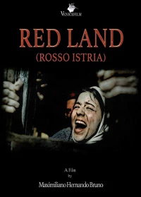 Постер фильма: Red Land (Rosso Istria)