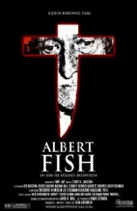 Постер фильма: Альберт Фиш: В грехе он нашел спасение
