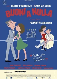 Постер фильма: Buoni a nulla