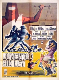 Постер фильма: Juventud sin ley