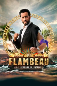 Постер фильма: Le Flambeau, les aventuriers de Chupacabra