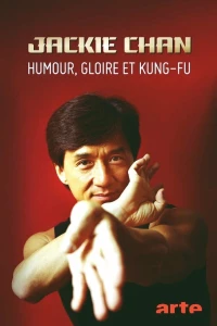 Постер фильма: Джеки Чан: Юмор, слава и кунг-фу