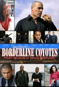 Постер фильма: Borderline Coyotes