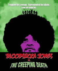 Постер фильма: Bloodsucka Jones vs. The Creeping Death