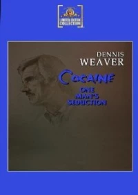 Постер фильма: Cocaine: One Man's Seduction