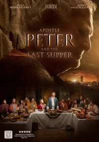 Постер фильма: Апостол Пётр и Тайная вечеря