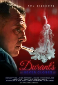 Постер фильма: Durant's Never Closes