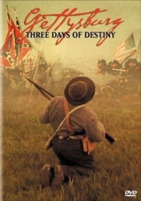 Постер фильма: Gettysburg: Three Days of Destiny