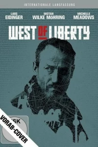 Постер фильма: К западу от свободы