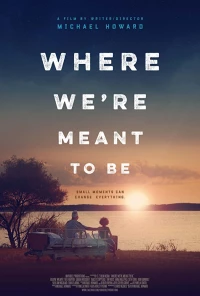 Постер фильма: Where We're Meant to Be