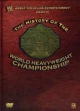 WWE: History of the World Heavyweight Championship