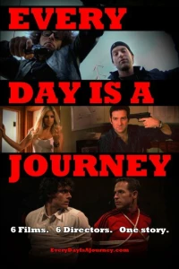 Постер фильма: Каждый день — это путешествие