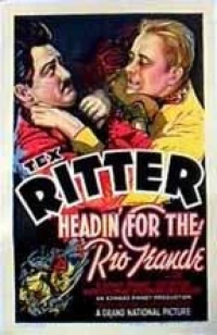 Постер фильма: Headin' for the Rio Grande