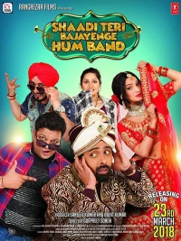 Постер фильма: Shaadi Teri Bajayenge Hum Band