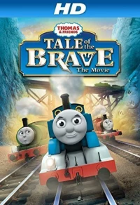 Постер фильма: Thomas & Friends: Tale of the Brave