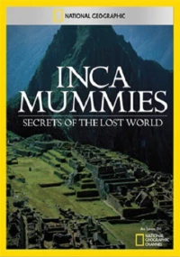 Постер фильма: Мумии Инков: Тайны древней империи
