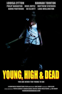 Постер фильма: Young, High and Dead